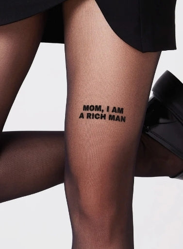 Mom, I am a rich man tights